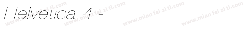 Helvetica 4 常规字体转换